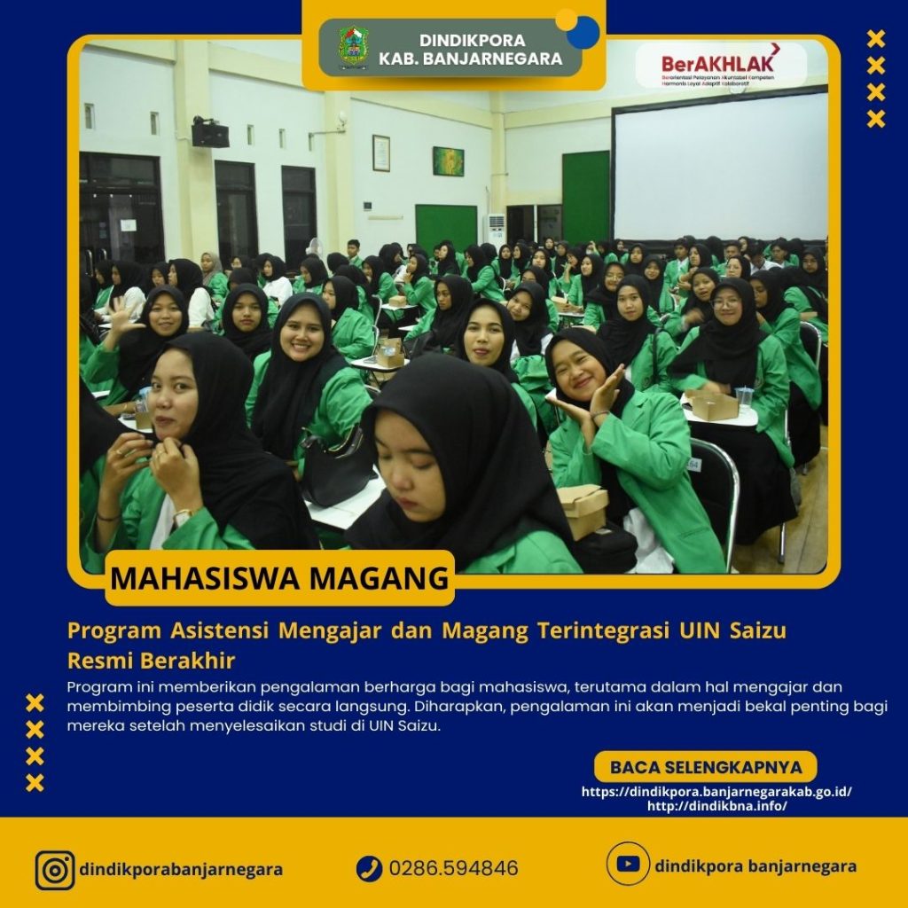 Program Asistensi Mengajar dan Magang Terintegrasi UIN Saizu Resmi Berakhir