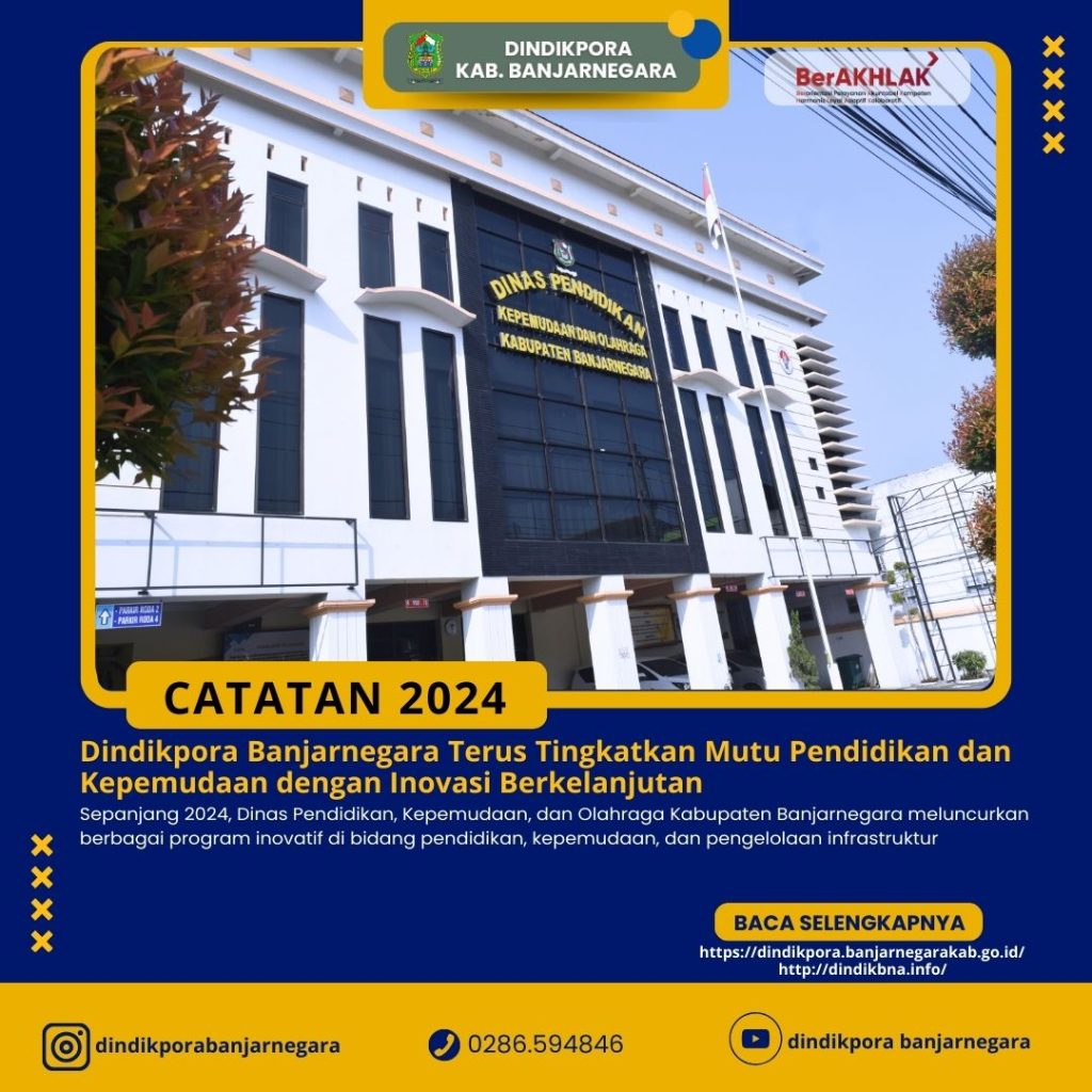 Dindikpora Banjarnegara Terus Tingkatkan Mutu Pendidikan dan Kepemudaan dengan Inovasi Berkelanjutan
